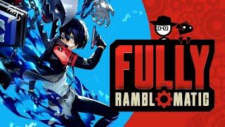 Persona 3 Reload | Fully Ramblomatic