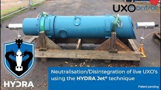 Neutralisation / Disintegration of Live UXO’s using the “HYDRA” © "Hyper High-Pressure Liquid Jet"