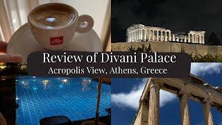 Review of the Divani Palace Acropolis View