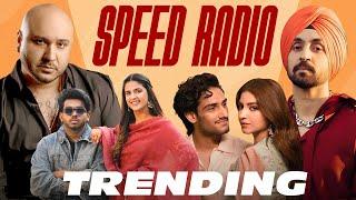 Speed Radio - Trending Now (Mashup) | New Punjabi Songs 2024 | Latest Punjabi Songs 2024