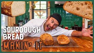 Sourdough Bread from Scratch | Makin' It!| | Brad Leone