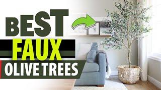 Faux Olive Trees: The Best Faux Olive Trees for Your Home or Office