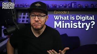 What Is Digital Ministry - Christian Podcast