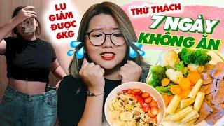 THỬ THÁCH 7 NGÀY KHÔNG ĂN | LU ĐÃ GIẢM ĐƯỢC 6KG | THÁNH ĂN TV