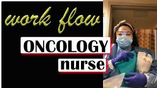 Oncology Nursing | Nurse day in a life | Hematology-Oncology (HemOnc)| My workflow