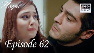 Hayat - Episode 62 (English Subtitle)