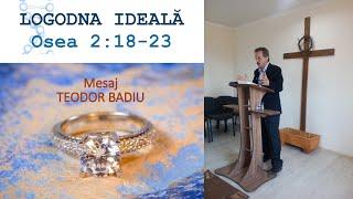 LOGODNA IDEALĂ - mesaj Teodor Badiu la Biserica BIRUINȚA Nima; Osea 2:18-23; 2 feluri de creștini