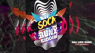 Shal Marshall - Gal Like Sand | Soca Bunx Riddim