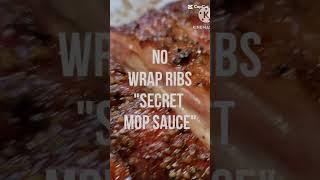 No Wrap Ribs! (SECRET MOP SAUCE)