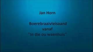 Jan Horn - Boerebraaivleisaand