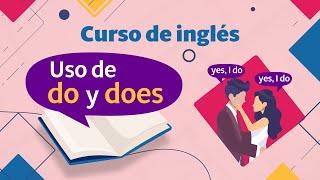 Uso de Do y Does | Gramática en inglés