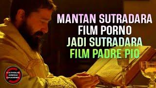 Sutradara Film Porno Jadi Sutradara Film Padre Pio