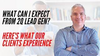 What To Expect With 2Q Lead Generation Strategies - Here's What Our Clients See From Our Marketing