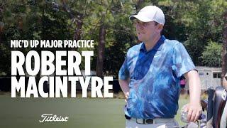 Robert MacIntyre: Mic'd Up at the U.S. Open