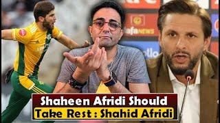 Shaheen Afridi is bowling really well. He needs some rest, he bowled 1000 overs says Shahid Afridi