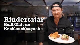 Rindertatar Heiß/Kalt mit Knoblauchbaguette | Lucki Maurer kocht #11