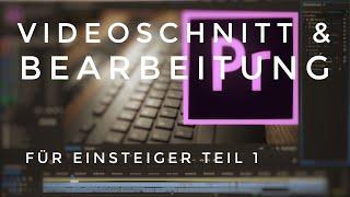 Adobe Premiere Pro Tutorial Deutsch - Videoschnitt und Videobearbeitung für Einsteiger