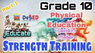 PHYSICAL EDUCATION 10 / PRECAUTION, FOOD AND NUTRIENTS : QUARTER 1/MODULE 1/ STRENGTH TRAINING PART1