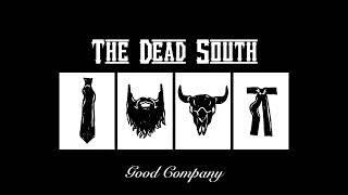 The Dead South — The Recap [Official Audio]