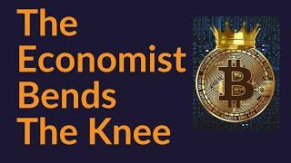 The Economist Bends The Knee (Bitcoin)