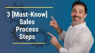 3 [Must Know] Sales Process Steps