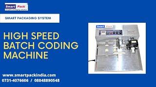 Batch Coding Machine - High Speed Batch Coding Machine  CONTACT- +91 9109108483