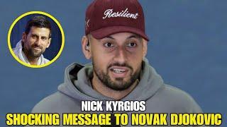 BREAKING: NICK KYRGIOS SHOCKING MESSAGE TO NOVAK DJOKOVIC! TENNIS NEWS TODAY