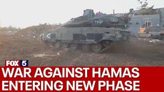 Israel: War against Hamas entering new phase