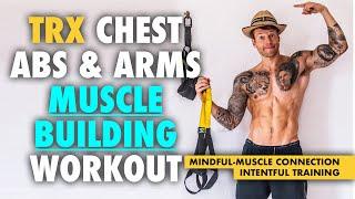 FULL TRX Chest & Arms Workout for Upper Body Muscle Building