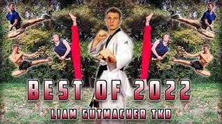 Best Of 2022 | Liam Gutmacher TKD