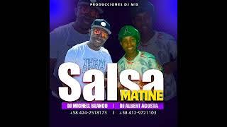 SALSA ROMÁNTICA 2024 Salsa matinee DJ ALBERT FT DJ MICHELL BLANCO