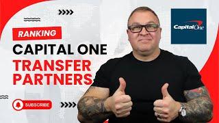 Ranking the Capital One Transfer Partners!!!