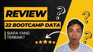 Gua coba review 22 bootcamp data analyst, siapa yg terbaik?