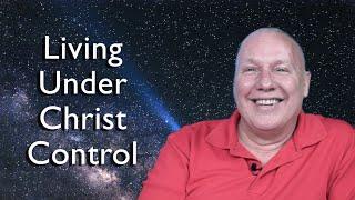 A Course In Miracles - Living Under Christ Control - David Hoffmeister ACIM