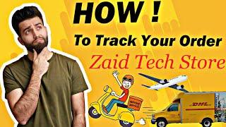 How To Track Order From Zaid Tech Store || #zaidtech #zaidtechstore