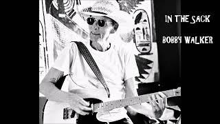 BOBBY WALKER "IN THE SACK"
