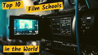 Top 10 Film Schools in the World - by Famark Creative