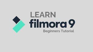 Filmora9  Tutorial - Designed for Beginners