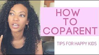 Co-Parenting 101 | Tips for Happy Kids | Jessika Fancy