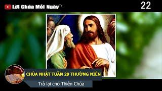 CHÚA NHẬT TUẦN 29 THƯỜNG NIÊN Trả lại cho Thiên Chúa