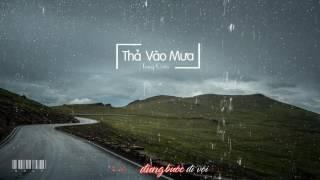 [Lyrics] Thả vào mưa - Trung Quân FHD