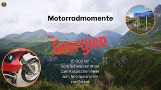 - Georgien   - 15.000 km Motorradabenteuer - Eine ungewöhnliche Reise zu ungewöhnlichen Orten