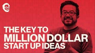 Why now? The key to million dollar startup ideas