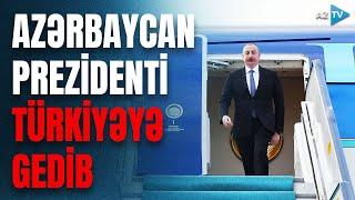 Prezident İlham Əliyev Türkiyəyə səfər edib: ölkə başçısı mühüm tədbirdə iştirak edəcək