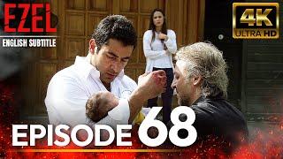 Ezel  Episode 68 | English Sub  Long Version | 4K