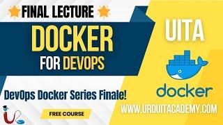 DevOps Docker Series Finale: Review, Project, Quiz & Next Steps | Trainer Bashir Ahmed Zeeshan  