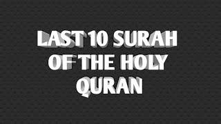 TRANSLITERATION | LAST 10p SURAH OF THE HOLY QURAN | SHORT SURAH |