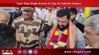 Tiger Raja Singh Arrives In Goa At Dabolim Airport