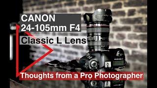 The Canon 24-105mm F4 Classic L lens review. Thoughts from professional Photographer in 2021