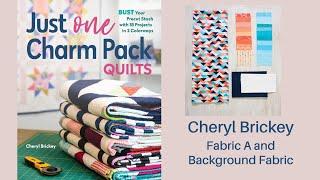 Just One Charm Pack Quilts - Picking Fabric A and Background Fabric